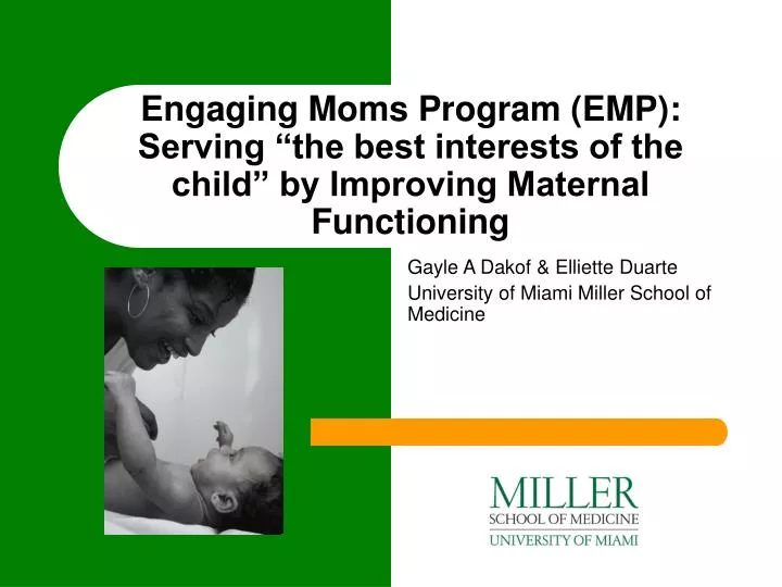 engaging moms program emp serving the best interests of the child by improving maternal functioning