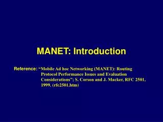 MANET: Introduction