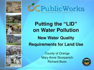 Putting the “LID” on Water Pollution New Water Quality Requirements for Land Use