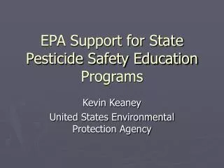 EPA Support for State Pesticide Safety Education Programs