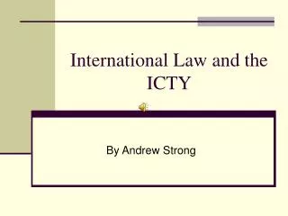 International Law and the ICTY