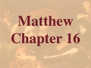 Matthew Chapter 16