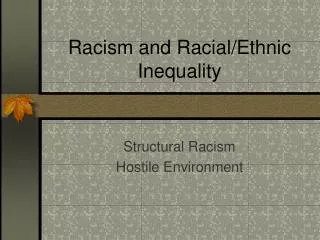 Racism and Racial/Ethnic Inequality
