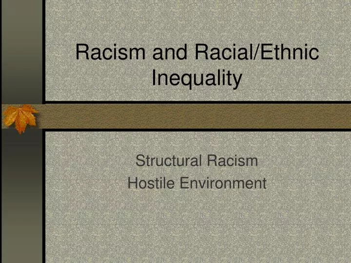 racism and racial ethnic inequality