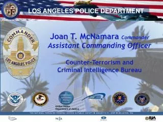 Joan T. McNamara Commander Assistant Commanding Officer Counter-Terrorism and Criminal Intelligence Bureau