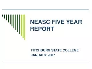 NEASC FIVE YEAR REPORT