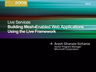 Live Services Building Mesh-Enabled Web Applications Using the Live Framework