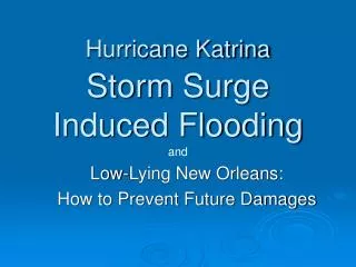 Hurricane Katrina Storm Surge Induced Flooding