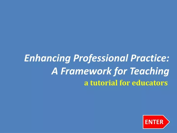 enhancing professional practice a framework for teaching