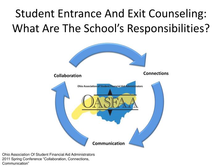 student entrance and exit counseling what are the school s responsibilities