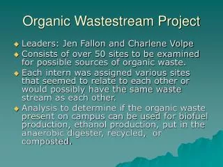 Organic Wastestream Project