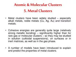 Atomic &amp; Molecular Clusters 5. Metal Clusters