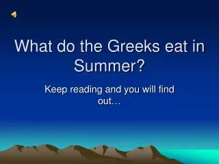 What do the Greeks eat in Summer?