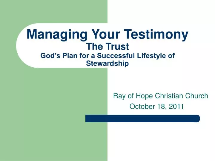 managing your testimony the trust god s plan for a successful lifestyle of stewardship