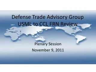 Defense Trade Advisory Group USML to CCL FRN Review