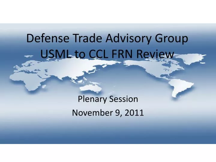 defense trade advisory group usml to ccl frn review