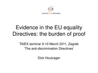 Evidence in the EU equality Directives: the burden of proof