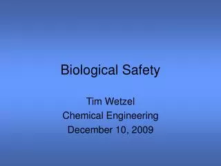 Biological Safety