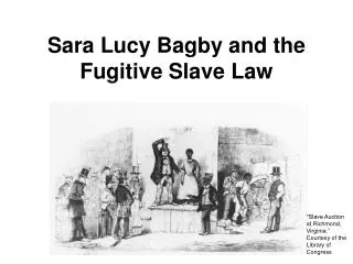 Sara Lucy Bagby and the Fugitive Slave Law