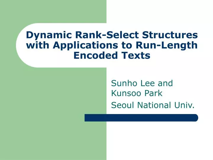 dynamic rank select structures with applications to run length encoded texts