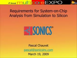 Requirements for System-on-Chip Analysis from Simulation to Silicon