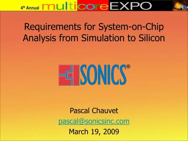 requirements for system on chip analysis from simulation to silicon