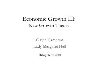 Economic Growth III: New Growth Theory