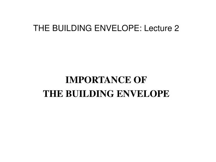 the building envelope lecture 2