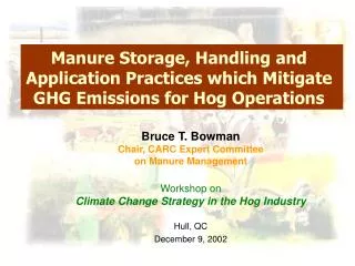 Manure Storage, Handling and Application Practices which Mitigate GHG Emissions for Hog Operations