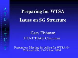 Preparing for WTSA Issues on SG Structure