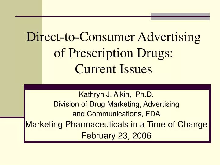 direct to consumer advertising of prescription drugs current issues