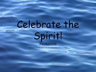 Celebrate the Spirit!