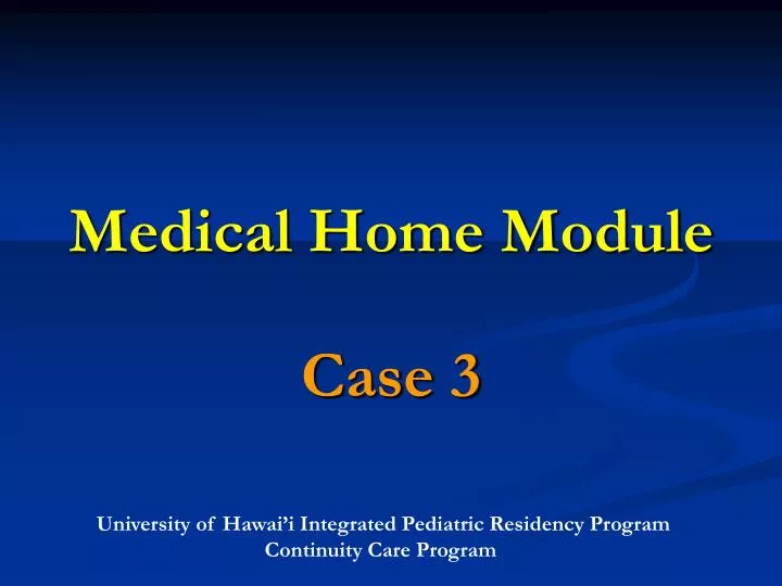 medical home module