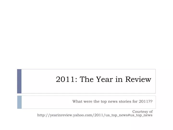 2011 the year in review