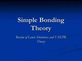 Simple Bonding Theory