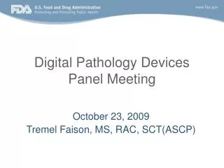 Digital Pathology Devices Panel Meeting