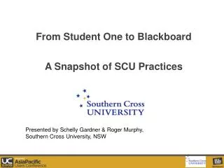 From Student One to Blackboard A Snapshot of SCU Practices