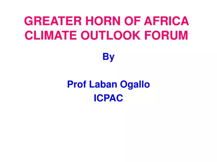 greater horn of africa climate outlook forum