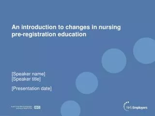 An introduction to changes in nursing pre-registration education
