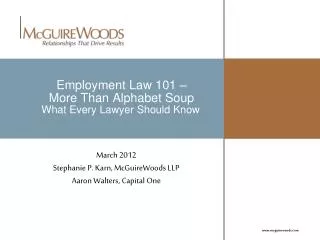 Employment Law 101 – More Than Alphabet Soup What Every Lawyer Should Know