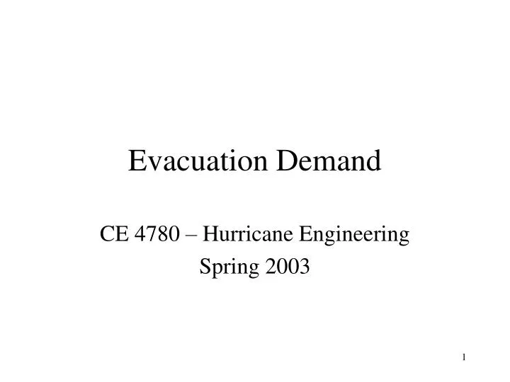 evacuation demand