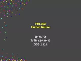 PHL 303 Human Nature