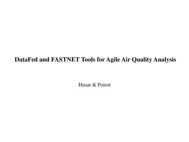 datafed and fastnet tools for agile air quality analysis