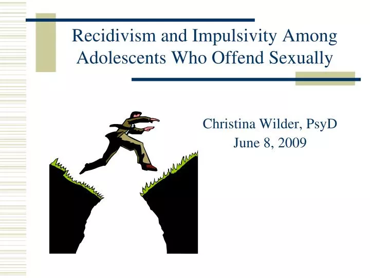 recidivism and impulsivity among adolescents who offend sexually