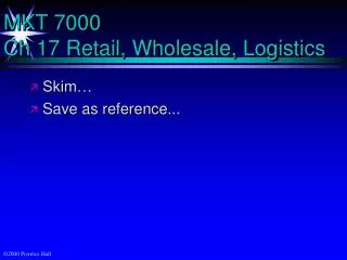 MKT 7000 Ch 17 Retail, Wholesale, Logistics