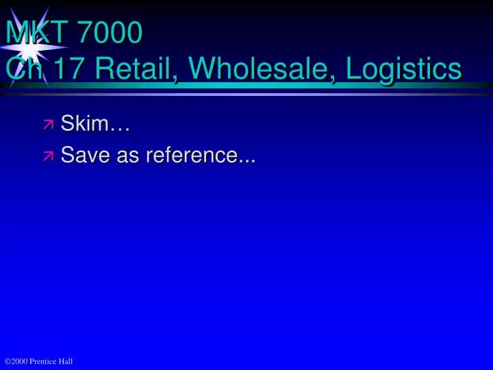 mkt 7000 ch 17 retail wholesale logistics