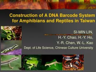 Construction of A DNA Barcode System for Amphibians and Reptiles in Taiwan