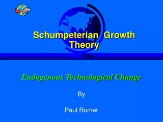 Endogenous Technological Change