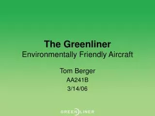 The Greenliner Environmentally Friendly Aircraft