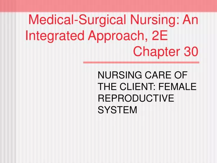 medical surgical nursing an integrated approach 2e chapter 30